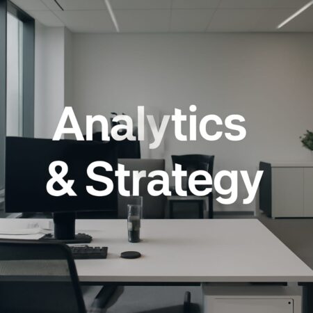Analytics & Strategy- Digital Marketing