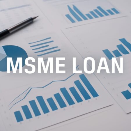 MSME Loan Services
